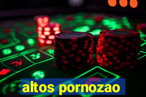 altos pornozao